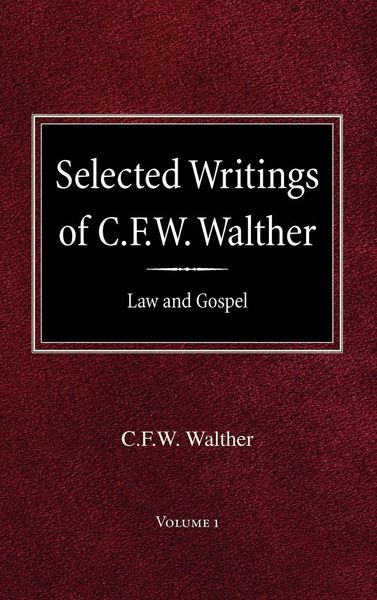 Produktbild: Selected Writings of C.F.W. Walther Volume 1 Law and Gospel