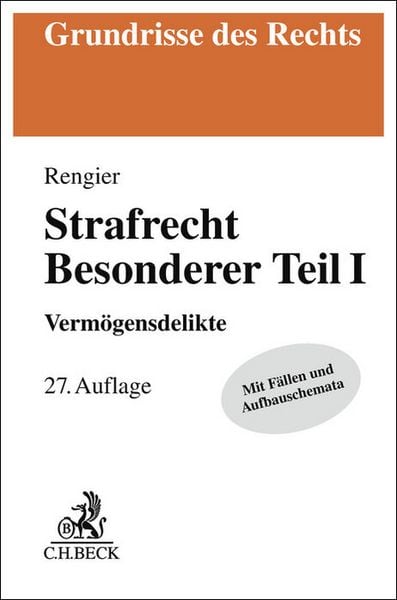 Strafrecht Besonderer Teil I, Taschenbuch von Rudolf Rengier, C.H. Beck, 978-3-406-82530-9