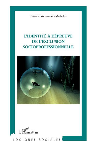 Produktbild: L'identit&eacute; &agrave; l'&eacute;preuve de l'exclusion socioprofessionnelle
