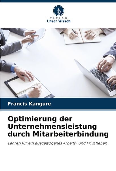Produktbild: Optimierung der Unternehmensleistung durch Mitarbeiterbindung