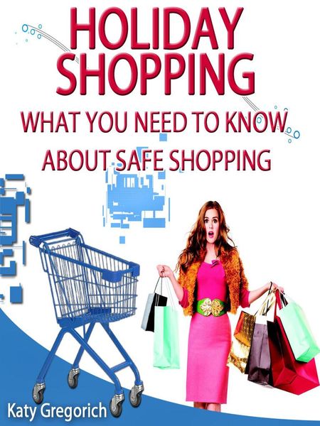 Produktbild: Holiday Shopping - What You Need To Know About Safe Shopping