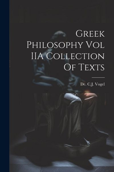 Produktbild: Greek Philosophy Vol IIA Collection Of Texts