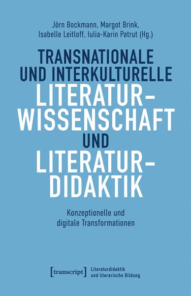 Produktbild: Transnationale und interkulturelle Literaturwissenschaft und Literaturdidaktik