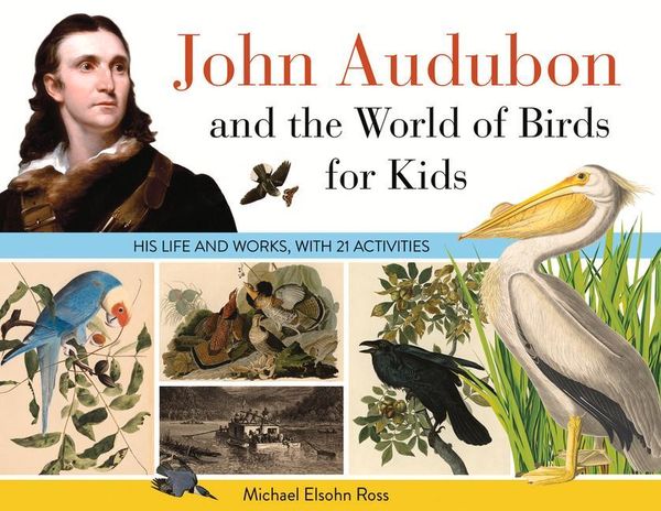 Produktbild: John Audubon and the World of Birds for Kids