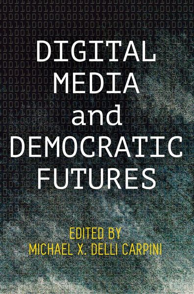 Produktbild: Digital Media and Democratic Futures
