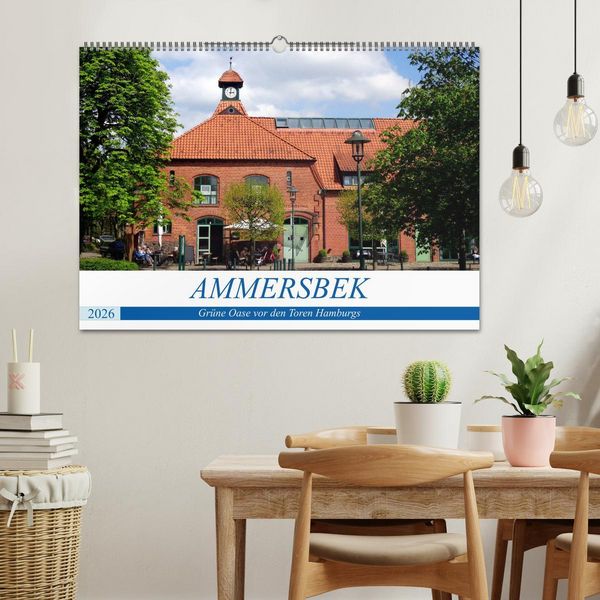 Produktbild: Ammersbek - Gr&uuml;ne Oase vor den Toren Hamburgs (Wandkalender 2026 DIN A2 quer), CALVENDO Monatskalender