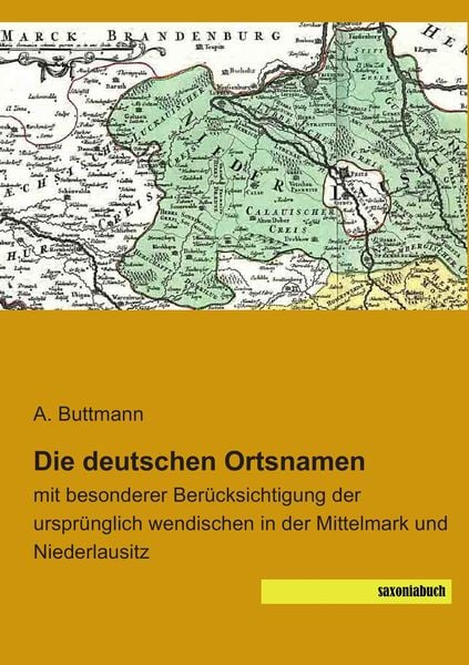 Die deutschen Ortsnamen, Taschenbuch von A. Buttmann, Saxoniabuch.de, 9783957700759