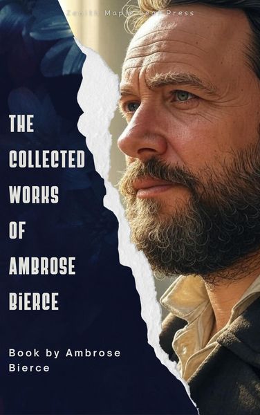 Produktbild: The collected works of Ambrose Bierce