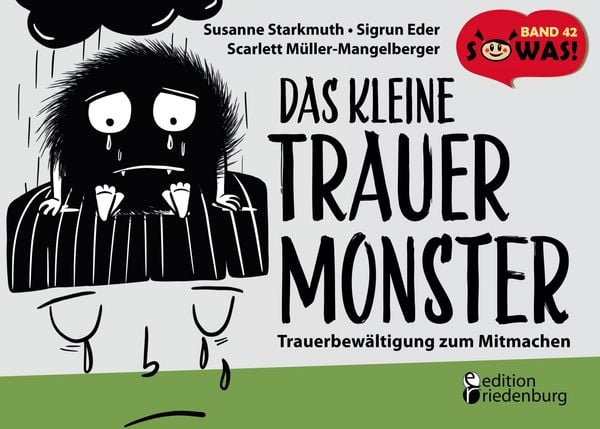 Produktbild: Das kleine Trauermonster - Trauerbew&auml;ltigung zum Mitmachen