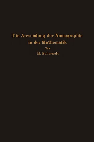 Produktbild: Die Anwendung der Nomographie in der Mathematik