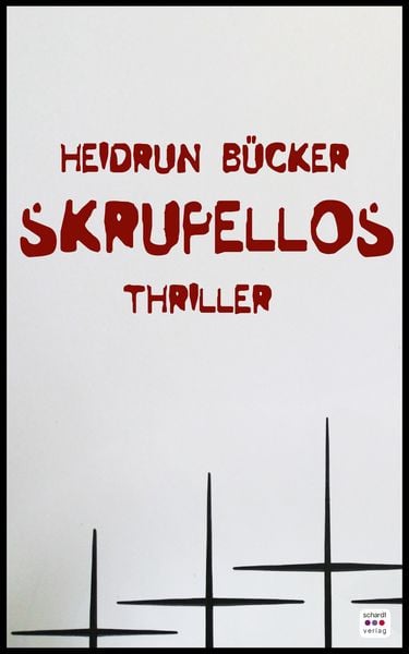 Produktbild: Skrupellos: Thriller
