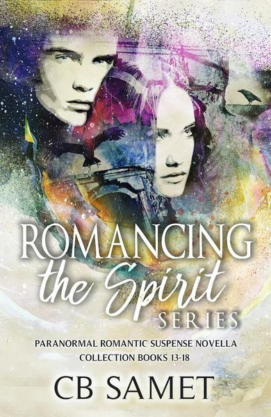 Produktbild: Romancing the Spirit Series #3 (Paranormal Romantic Suspense Novella Collection Books 13-18)