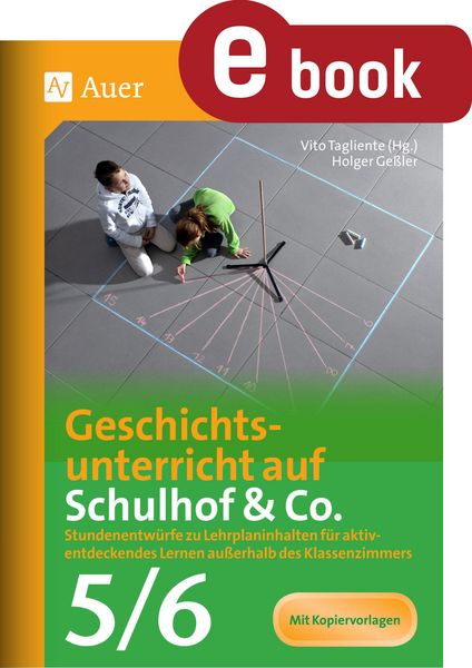 Produktbild: Geschichtsunterricht auf Schulhof & Co. Klasse 5-6