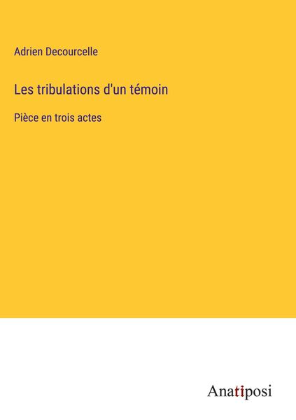 Produktbild: Les tribulations d'un t&eacute;moin