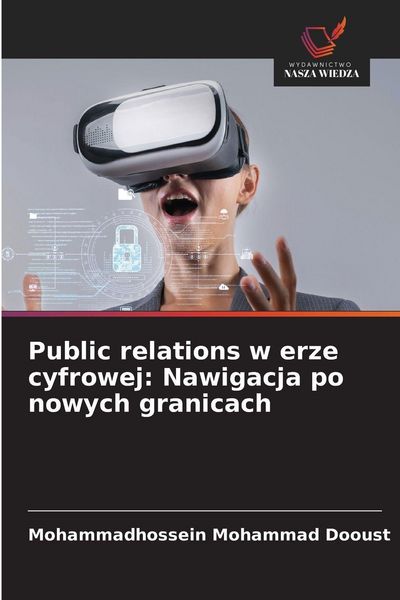 Produktbild: Public relations w erze cyfrowej: Nawigacja po nowych granicach