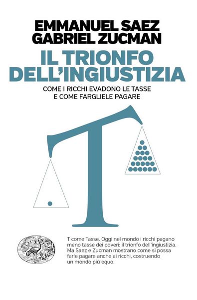 Produktbild: Il trionfo dell'ingiustizia. Come i ricchi evadono le tasse e come fargliele pagare