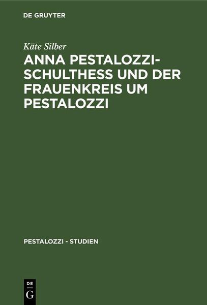 Produktbild: Anna Pestalozzi-Schulthe&szlig; und der Frauenkreis um Pestalozzi