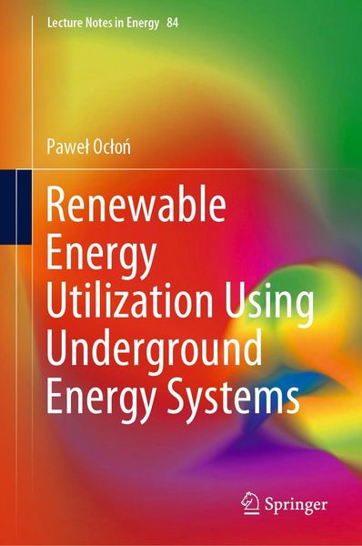 Produktbild: Renewable Energy Utilization Using Underground Energy Systems