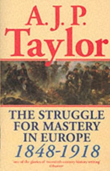Produktbild: The Struggle for Mastery in Europe, 1848-1918