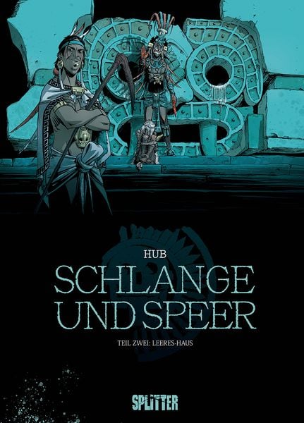 Schlange und Speer. Band 2, Gebundene Ausgabe von Hub, Splitter-Verlag, 978-3-96219-561-8