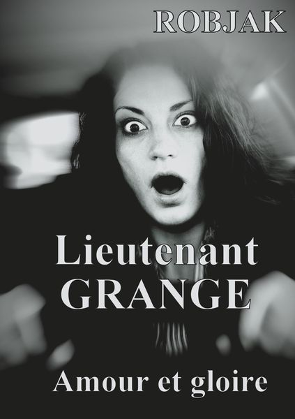 Produktbild: Lieutenant GRANGE - Amour et gloire