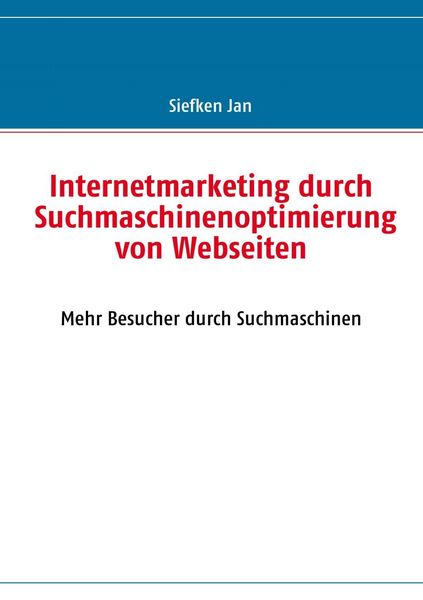 Produktbild: Internetmarketing durch Suchmaschinenoptimierung von Webseiten