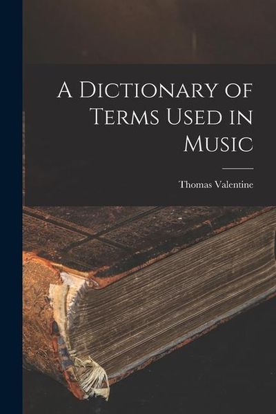 Produktbild: A Dictionary of Terms Used in Music