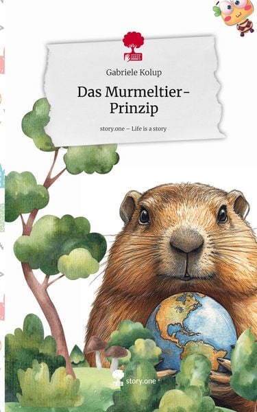 Produktbild: Das Murmeltier-Prinzip. Life is a Story - story.one