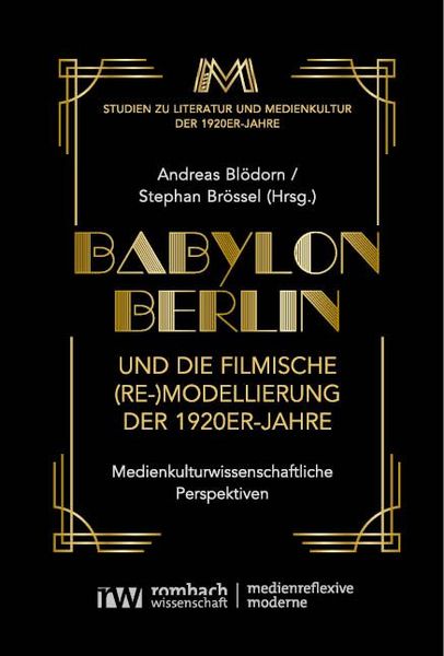 Produktbild: Babylon Berlin und die filmische (Re-)Modellierung der 1920er-Jahre