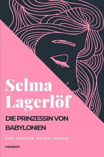Produktbild: Die Prinzessin von Babylonien und andere Erz&auml;hlungen