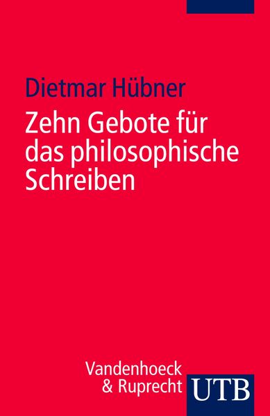 Produktbild: Zehn Gebote f&uuml;r das philosophische Schreiben