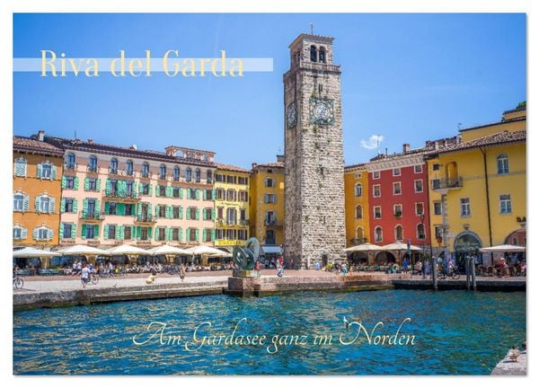 Riva del Garda - Am Gardasee ganz im Norden (Wandkalender 2026 DIN A4 quer), CALVENDO Monatskalender