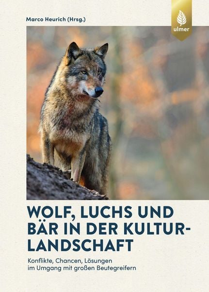 Produktbild: Wolf, Luchs und B&auml;r in der Kulturlandschaft