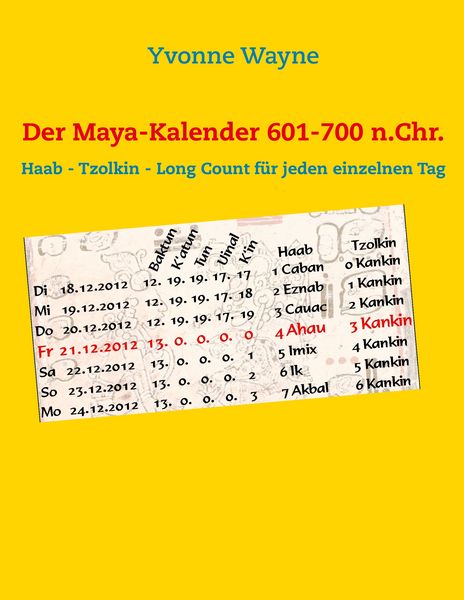 Produktbild: Der Maya-Kalender 601-700 n.Chr.