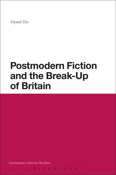 Produktbild: Postmodern Fiction and the Break-Up of Britain
