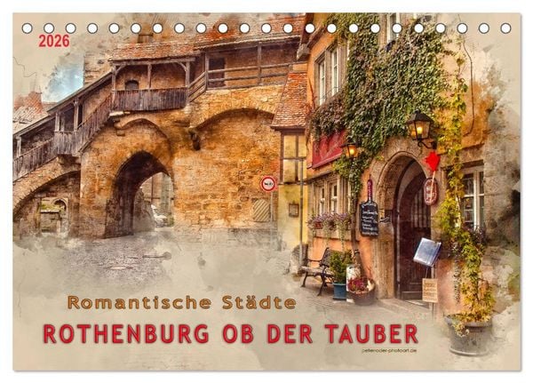Produktbild: Romantische St&auml;dte - Rothenburg ob der Tauber (Tischkalender 2026 DIN A5 quer), CALVENDO Monatskalender
