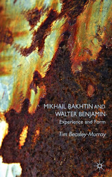Produktbild: Mikhail Bakhtin and Walter Benjamin