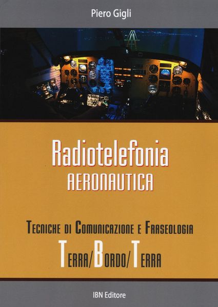 Produktbild: Radiotelefonia aeronautica. Tecniche di comunicazione e fraseologia terra/bordo/terra