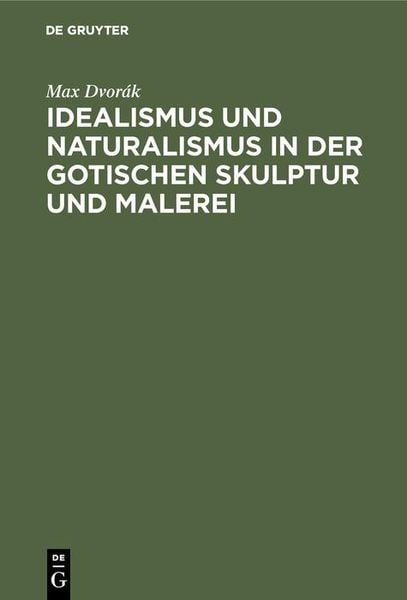 Produktbild: Idealismus und Naturalismus in der gotischen Skulptur und Malerei