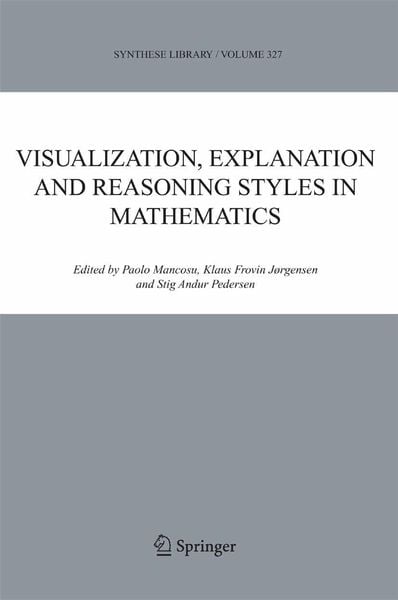 Produktbild: Visualization, Explanation and Reasoning Styles in Mathematics
