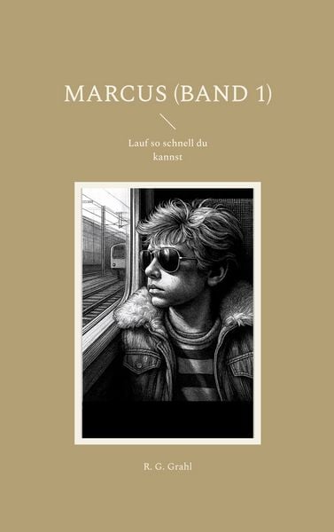 MARCUS (Band 1), Taschenbuch von R. G. Grahl, BoD – Books on Demand, 9783695745180