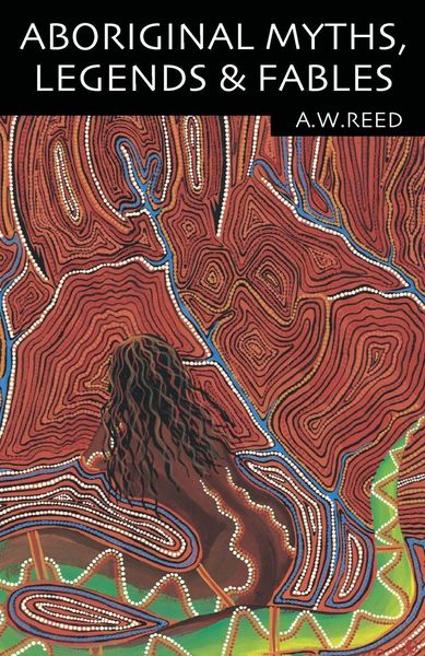 Produktbild: Aboriginal Myths, Legends and Fables