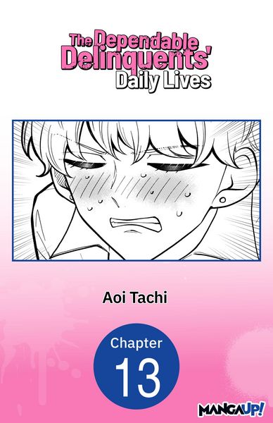 Produktbild: The Dependable Delinquents' Daily Lives #013