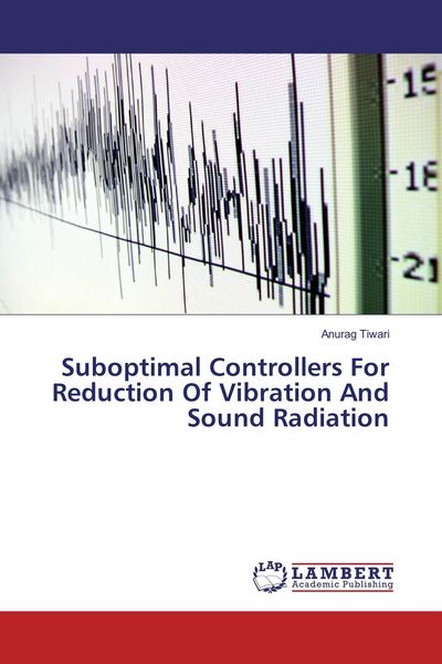 Produktbild: Suboptimal Controllers For Reduction Of Vibration And Sound Radiation