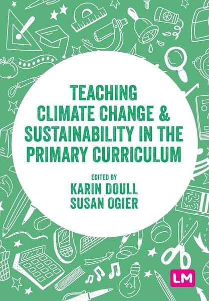 Produktbild: Teaching Climate Change and Sustainability in the Primary Curriculum