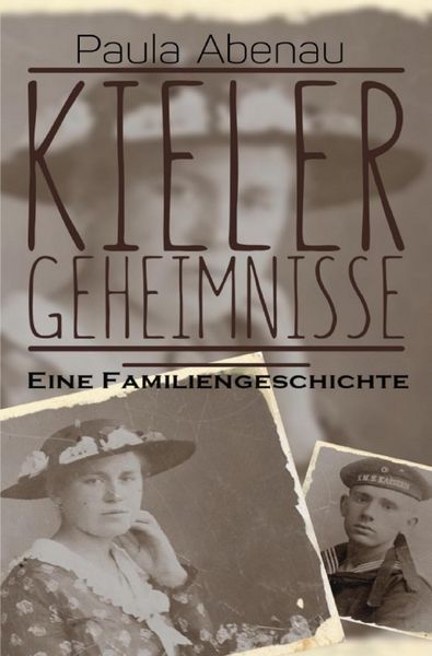 Produktbild: Kieler Geheimnisse - Eine Familiengeschichte