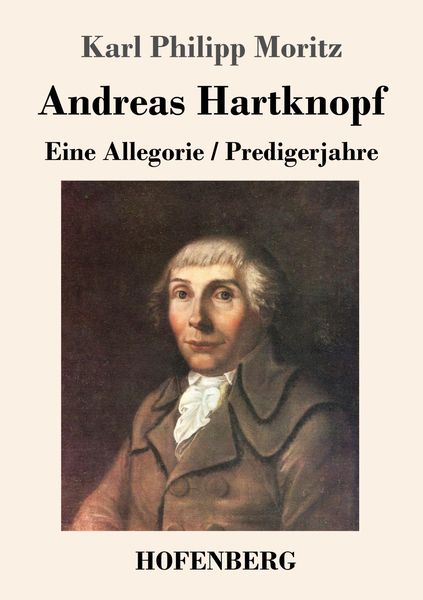 Produktbild: Andreas Hartknopf. Eine Allegorie / Andreas Hartknopfs Predigerjahre