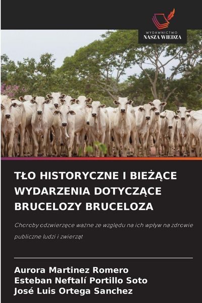 Produktbild: T&iquest;o Historyczne I Bie&iquest;&iquest;ce Wydarzenia Dotycz&iquest;ce Brucelozy Bruceloza