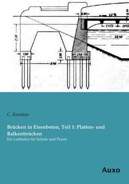 Produktbild: Br&uuml;cken in Eisenbeton, Teil 1: Platten- und Balkenbr&uuml;cken