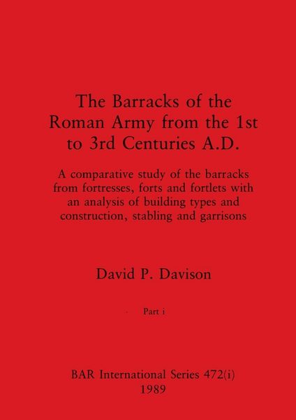 Produktbild: The Barracks of the Roman Army from the 1st to 3rd Centuries A.D., Part i